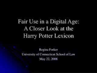 Fair Use in a Digital Age: A Closer Look at the Harry Potter Lexicon