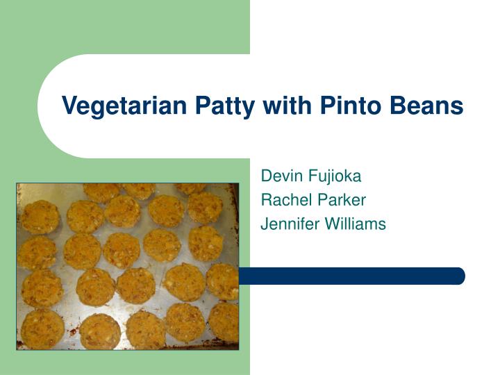 vegetarian patty with pinto beans