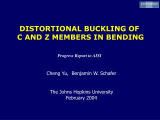 DISTORTIONAL BUCKLING OF C AND Z MEMBERS IN BENDING