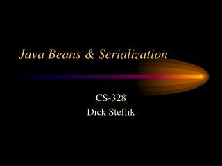 Java Beans &amp; Serialization