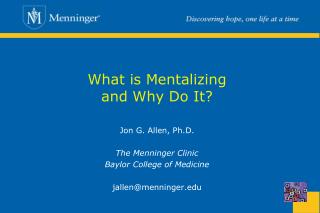 What is Mentalizing and Why Do It?