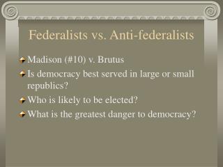 Federalists vs. Anti-federalists