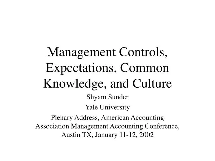 management controls expectations common knowledge and culture