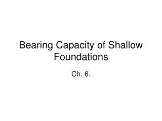Bearing Capacity of Shallow Foundations