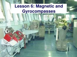 Lesson 6: Magnetic and Gyrocompasses