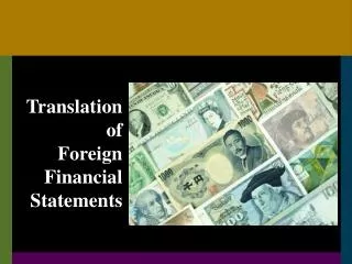 Translation of Foreign Financial Statements