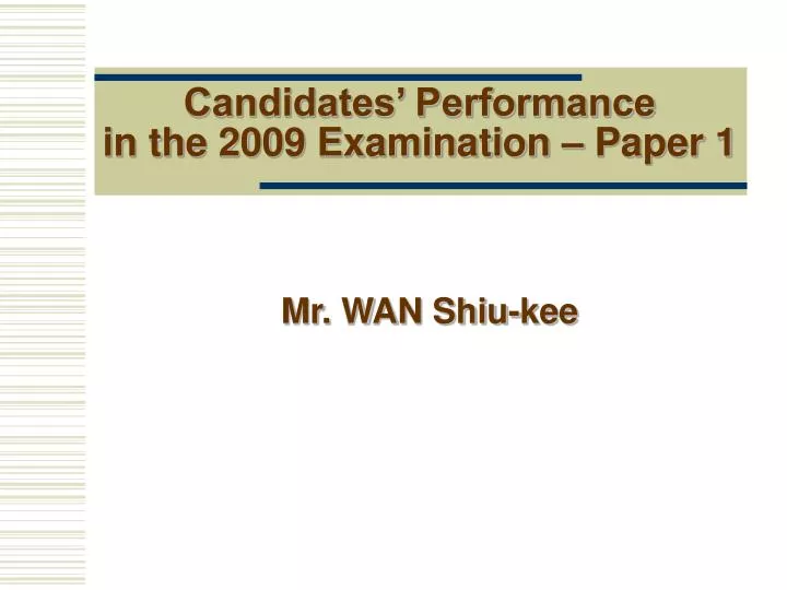 candidates performance in the 2009 examination paper 1