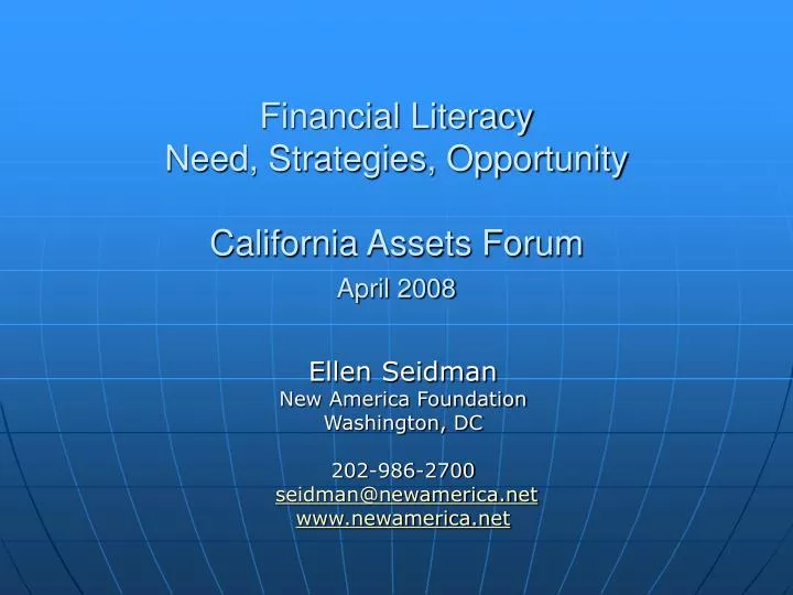 financial literacy need strategies opportunity california assets forum april 2008