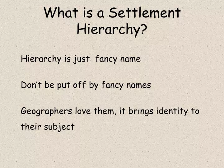 what is a settlement hierarchy