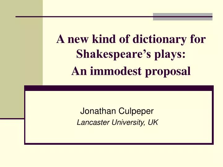 a new kind of dictionary for shakespeare s plays an immodest proposal