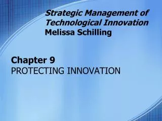 Chapter 9 PROTECTING INNOVATION