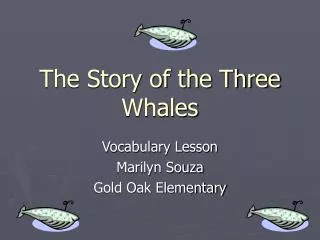 The Story of the Three Whales
