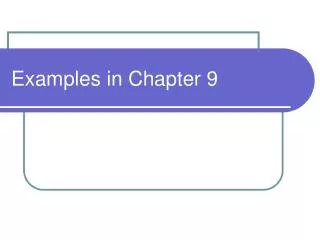 Examples in Chapter 9