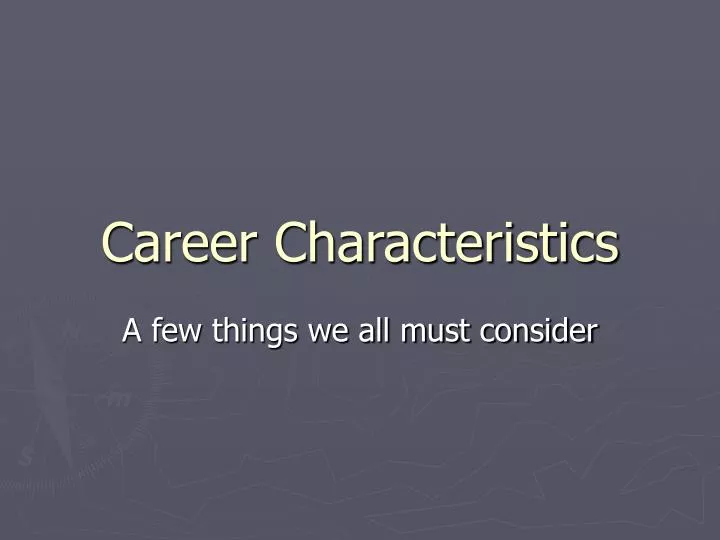 career characteristics