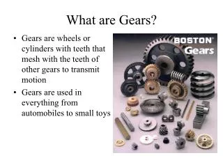 What are Gears?