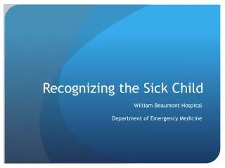 Recognizing the Sick Child
