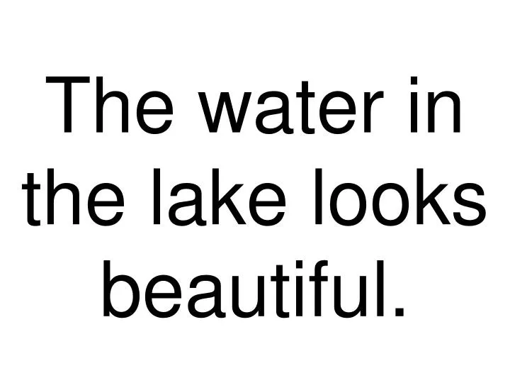 the water in the lake looks beautiful