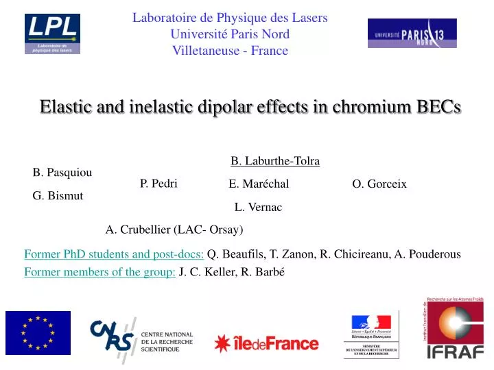 elastic and inelastic dipolar effects in chromium becs