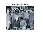 Scottsboro Trials - slide 1