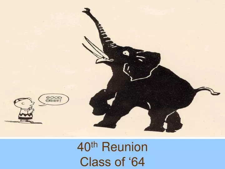 40 th reunion class of 64