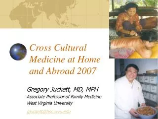 Cross Cultural Medicine at Home and Abroad 2007