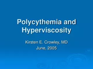 Polycythemia and Hyperviscosity