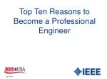 Top Ten Reasons to Become a Professional Engineer - slide 1
