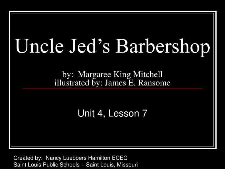 uncle jed s barbershop by margaree king mitchell illustrated by james e ransome