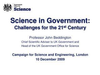 Science in Government: Challenges for the 21 st Century