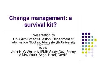 Change management: a survival kit?