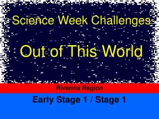 Science Week Challenges Out of This World