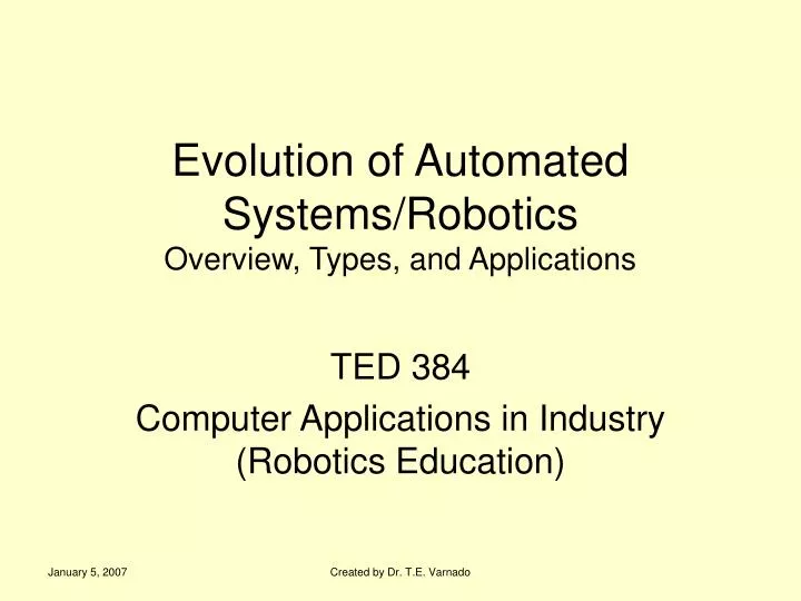evolution of automated systems robotics overview types and applications