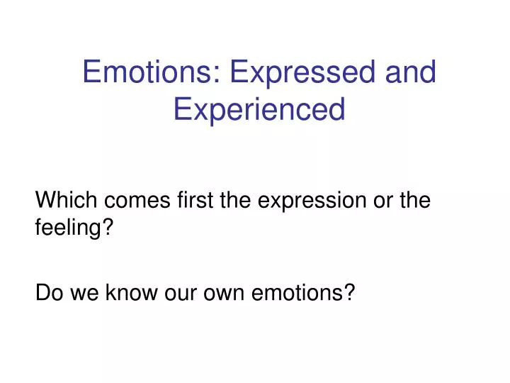 emotions expressed and experienced