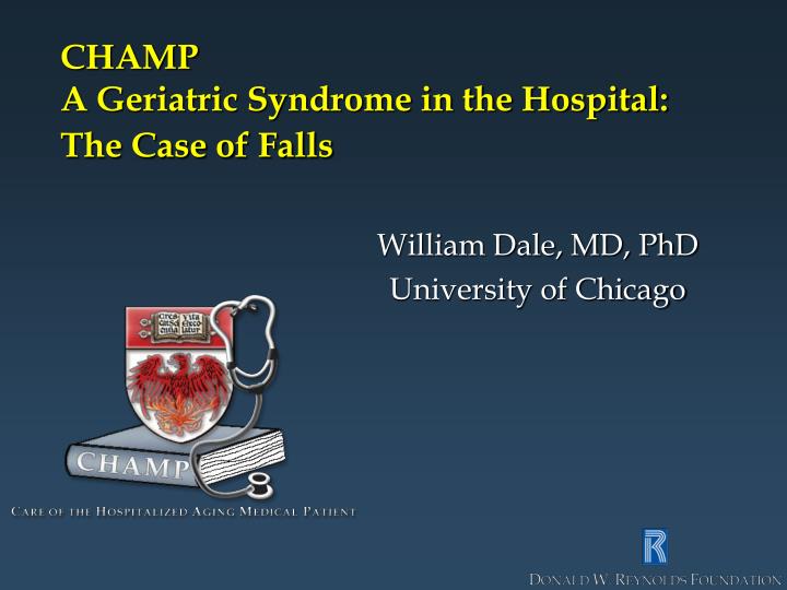 champ a geriatric syndrome in the hospital the case of falls