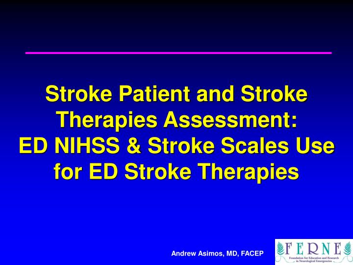 stroke patient and stroke therapies assessment ed nihss stroke scales use for ed stroke therapies