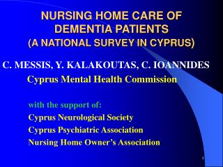 NURSING HOME CARE OF DEMENTIA PATIENTS (A NATIONAL SURVEY IN CYPRUS )
