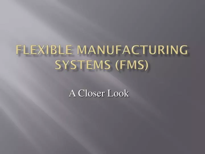 flexible manufacturing systems fms