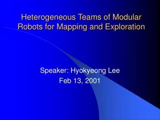 Heterogeneous Teams of Modular Robots for Mapping and Exploration