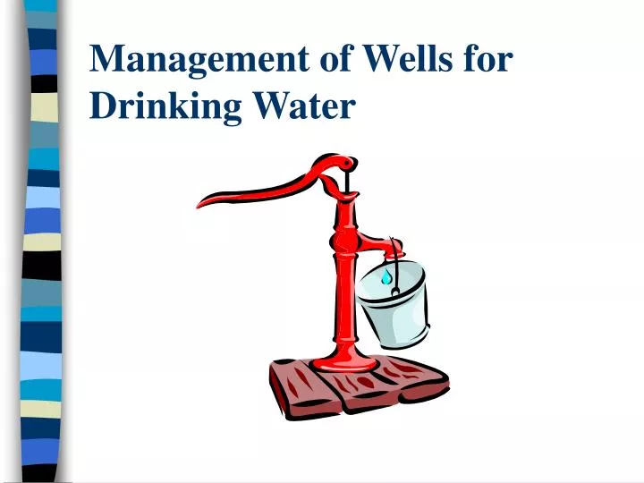 management of wells for drinking water