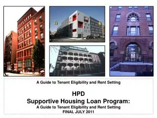 HPD Supportive Housing Loan Program: A Guide to Tenant Eligibility and Rent Setting FINAL JULY 2011