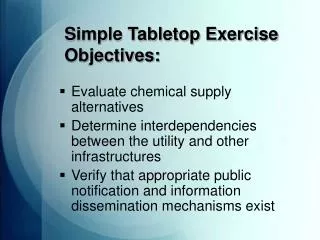 Simple Tabletop Exercise Objectives: