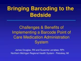 Bringing Barcoding to the Bedside