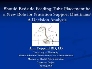 Should Bedside Feeding Tube Placement be a New Role for Nutrition Support Dietitians? A Decision Analysis