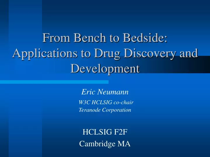 from bench to bedside applications to drug discovery and development