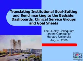 Translating Institutional Goal-Setting and Benchmarking to the Bedside: Dashboards, Clinical Service Groups and Goal She