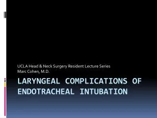 Laryngeal complications of endotracheal intubation