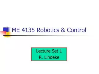 ME 4135 Robotics &amp; Control