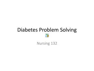 Diabetes Problem Solving