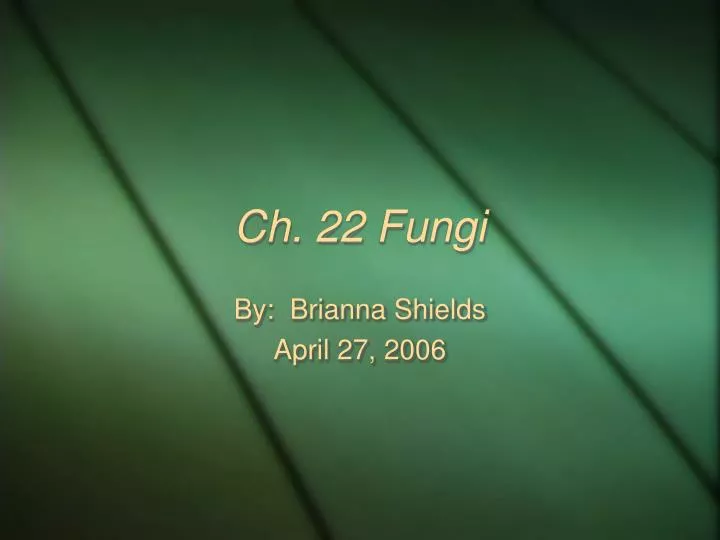 ch 22 fungi