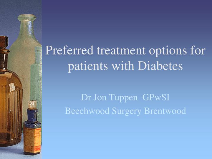 preferred treatment options for patients with diabetes